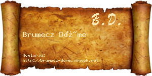 Brumecz Döme névjegykártya